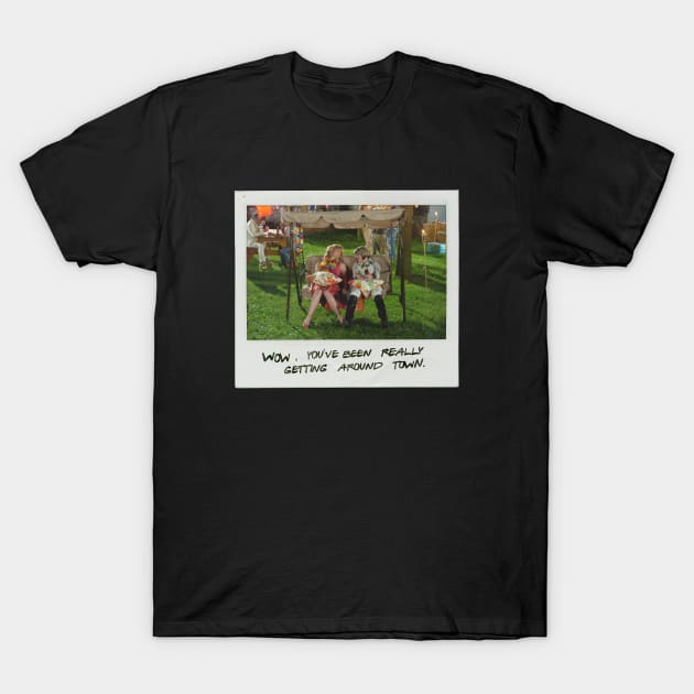 Schitt's Creek Instant Photo: Jocelyn Moira - Wow, You've Been Really Getting Around Town T-Shirt by Schitt's Creek